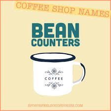 Rules and general tips to follow when deciding on a name. 273 Coffee Shop Names The Best There Has Ever Bean Damn Fine