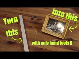 picture frame with only hand tools