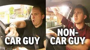 car guys vs non car guys you