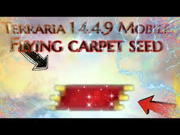 flying carpet seed for mobile terraria