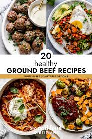 20 healthy ground beef recipes the