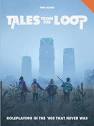Tales from the Loop RPG: Rulebook - Free League Publishing | Tales ...