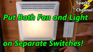 bath fan and light on separate switches