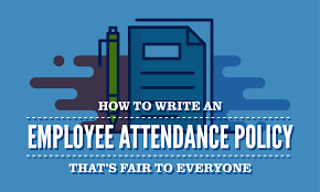 How To Write An Employee Attendance Policy Thats Fair To