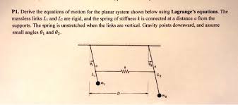 P1 Derive The Equations Of Motion For
