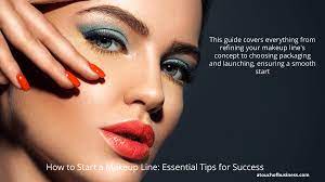 how to start a makeup line essential