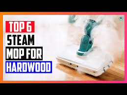 6 best steam mop for hardwood floors