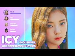October 30, 2021 october 30, 2021 max. Itzy Icy English Ver Line Distribution Lyrics Color Coded Patreon Requested Youtube In 2021 Lyrics Itzy Patreon