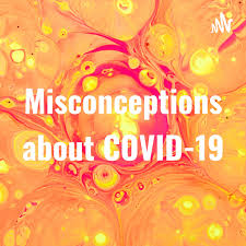 Misconceptions about COVID-19