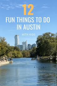 fun things to do in austin with kids