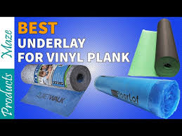 Best Underlayment For Vinyl Plank