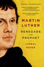 Luther arrived prepared for another debate; Martin Luther By Lyndal Roper 9780812986051 Penguinrandomhouse Com Books