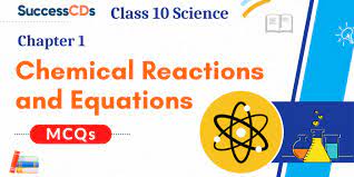 Equations Class 10 Science Mcq Questions