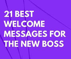 Im glad youve joined us for a fun season of solving math problems. 50 Best Welcome Messages For The New Boss Futureofworking Com