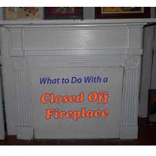 what to do with a closed off fireplace