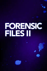 forensic files ii where to watch and