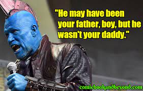 I love yondu and kid peter! 50 Yondu Quotes From Guardians Of The Galaxy Movie Comic Books Beyond