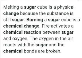 Burning Sugar Is A Chemical Change Why