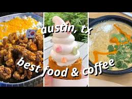 best food in austin texas a guide to
