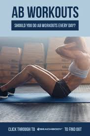should you do ab workouts every day bodi