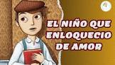 Romance Series from Chile El niño que enloqueció de amor Movie