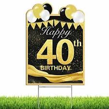*yard* flocking for a 40th birthday! Wojogo Happy 40th Birthday Yard Sign Outdoor Lawn For Party Decoration 18in Ebay