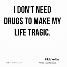 Eddie Vedder Quotes | QuoteHD via Relatably.com