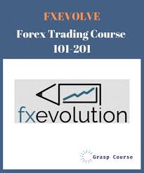 Fxevolve Forex Trading Course 101 201