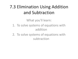 ppt 7 3 elimination using addition