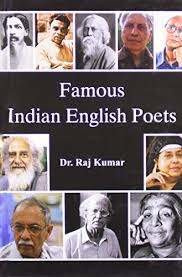 famous indian english poets by raj