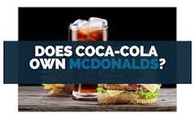 Does Coca-Cola Own McDonalds?