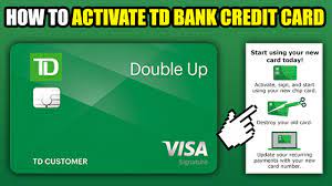 how to activate td bank credit card