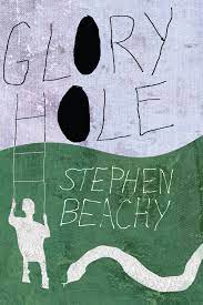 Glory Hole eBook by Stephen Beachy - EPUB Book | Rakuten Kobo United States