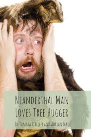 Neanderthal Man Loves Tree Hugger (Paperback) | Parnassus Books