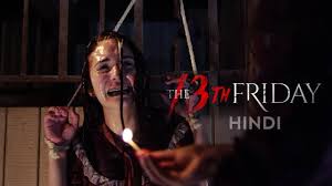 watch the 13th friday hindi dubbed