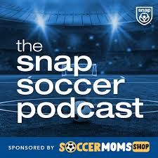 Snap Soccer Podcast