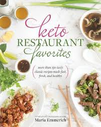I don't have time to scavenge exotic ingredients from specialty shops or the time to put into cooking these recipes daily (i'm a bacon and. Pdf Keto Restaurant Favorites More Than 175 Tasty Classic Recipes Made Fast Fresh And Healthy Ipad Najime