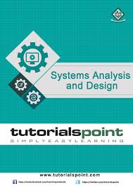 System design is the phase that bridges the gap between problem domain and the existing system in a. System Analysis And Design Tutorial In Pdf Tutorialspoint