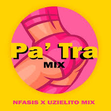 pa tra mix by uzielito mix and nfasis