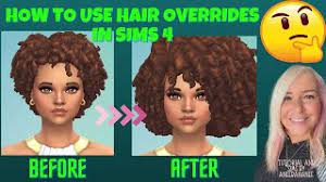 how to use hair overrides in sims 4