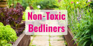 Non Toxic Garden Bed Liner Options