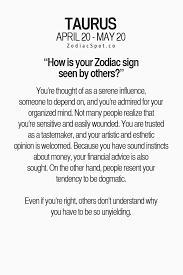 Zodiacspot How Is Your Zodiac Sign Seen By Others Taurus