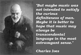 Charles Ives Quotes. QuotesGram via Relatably.com