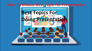 how to choose topic for presentation