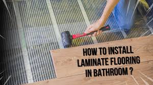 install laminate flooring in bathroom