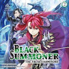 Black Summoner: Volume 2 Audiobook by Doufu Mayoi - Free Sample | Rakuten  Kobo United States