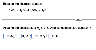Balance The Chemical Equation B₂s3