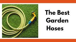 best garden hoses to last a lifetime