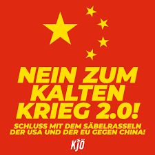 KJÖ – Kommunistische Jugend Österreichs - NEIN zum Kalten Krieg 2.0! 🛑 Spätestens seit Beginn der Corona-Krise intensiviert sich anti-chinesischen Propaganda in den Medien und bürgerlichen Parteien aller Couleur. Quellen werden unhinterfragt