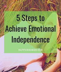 Your father left you none; Emotional Independence 5 Steps To Start Living The Life You Deserve Happier Human